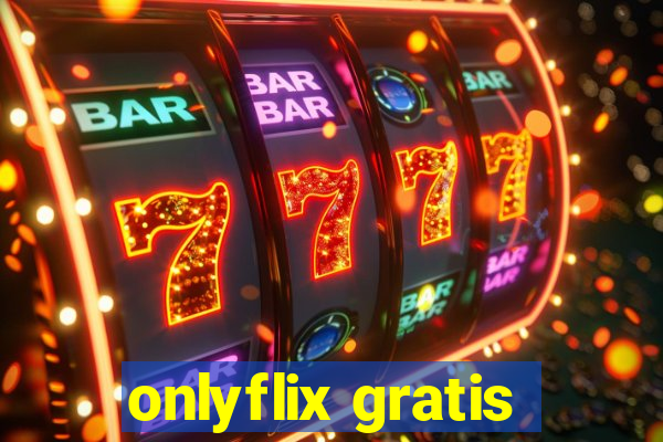 onlyflix gratis